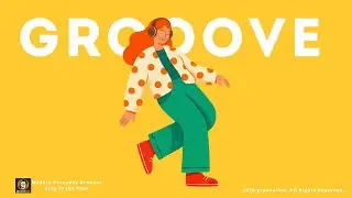 【Playlist】心地いいリズムで作業がはかどる  GROOVE POP | laid-back | Vol.8  Study & Work × Chill Jazz Pop