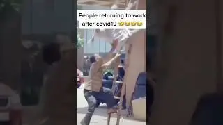 people returning to work after covid19😂🤪🤣#funny #shorts #funworld