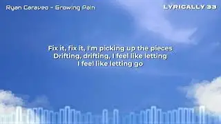 Ryan Caraveo - Growing Pains (Lyrics)