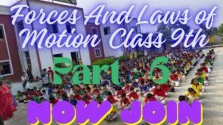Forces And Laws of Motion (Part - 6)