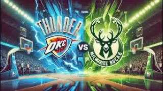 Sunday Night Basketball Thunder Vs Bucks