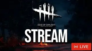 TOXIC SNOW IS COMING! | Dead by Daylight Stream