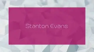 Stanton Evans - appearance