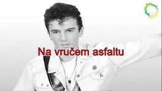 Jura Stublić, Film - Srce Na Cesti, KARAOKE
