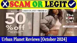 Urban Planet Reviews (Oct 2024) - Is This A Genuine Site? Find Out! | Scam Inspecter