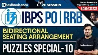 IBPS PO | RRB Puzzle Special Class 10 | Bidirectional Seating Arrangement | Reasoning With Shyam Sir