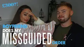 MY BOYFRIEND DOES MY MISSGUIDED ORDER!! &pound;&pound;&pound; BOYFRIEND BUYS MY OUTFITS! TRY ON HAUL | channonmooney
