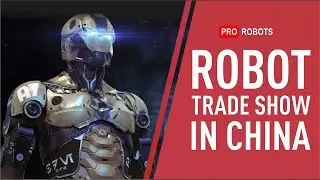 Robot Exhibition in Beijing  The Coolest Robots from China 2020 (CIFTIS)