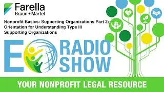 024: Nonprofit Basics: Supporting Organizations - Part 2