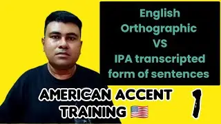 Accent Training for English sentences using IPA versus Orthographic forms. | American accent .
