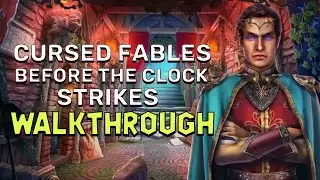 Cursed Fables 4 Before The Clock Strikes Walkthrough No Skips | @GAMZILLA-