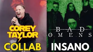 COREY TAYLOR & BAD OMENS SE JUNTAM PARA COVER, M&Uacute;SICA FICA DISPON&Iacute;VEL NESSA QUARTA-FEIRA