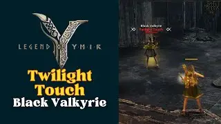 Twilight Touch Legend of YMIR Black Valkyrie Location
