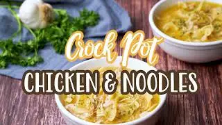 How to make: Crock Pot Chicken and Noodles