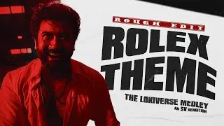 Rolex Theme - Rough Edit | LokiVerse Medley | SV Rendition | Anirudh Ravichander | MASS BGM