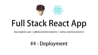 Full Stack React App Tutorial (Beginners) | Part #4 – Deployment