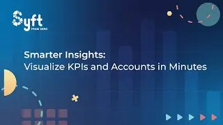 Smarter Insights: Visualize KPIs and Accounts in Minutes