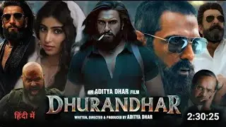 Dhurandhar Full Movie Hindi Dubbed 2025 Latest Collection | Ranveer Singh | Sara Arjun | New Movie