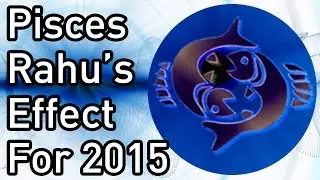 Pisces Rahu's Effect For 2015 in Hindi | Prakash Astrologer