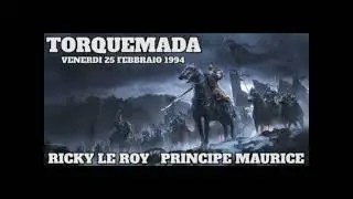 1994.02.25 TORQUEMADA VENERDI - Ricky Le Roy - Principe Maurice