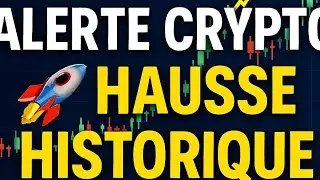 CRYPTO EN FEU 🔥 : Ce que vous devez savoir MAINTENANT !