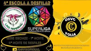 Lins Imperial - Série Bronze / 4° Dia de Desfiles - Superliga Carnavalesca - 07/03/25