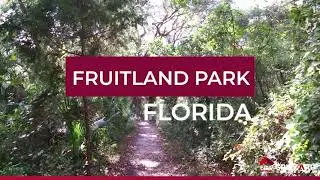 Explore Fruitland Park, Florida