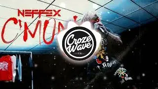 NEFFEX   C'MON!| Croze Wave | No Copy Right Music