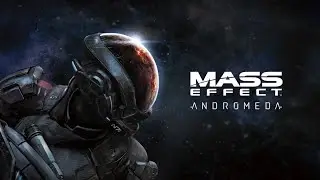 Mass Effect: Andromeda | Часть 1
