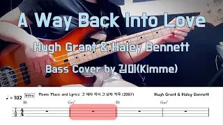 A Way Back Into Love_Hugh Grant & Haley Bennett_Bass Cover