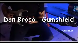 Don Broco  - Gumshield (guitar cover)
