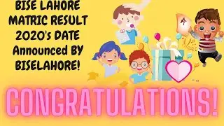 10TH CLASS RESULT 2020 UPDATE MATRIC RESULT DATE ANNOUNCED BY BISE LAHORE