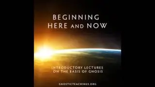 Preparation For Esoteric Studies  Beginning Here and Now Audio Lecture