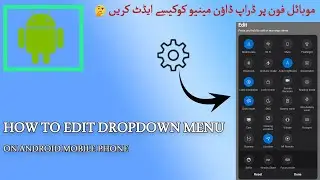 How to edit dropdown menu on android mobile phone