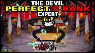 CUPHEAD - THE DEVIL - EXPERT - S RANK - PERFECT - NO HIT - ONE HELL OF A TIME