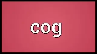 Cog Meaning