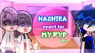 ★HASHIRA react to: 