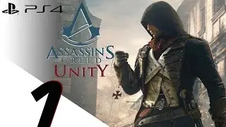 Assassin's Creed Unity - Walkthrough Part 1 - Prologue (Beginning)