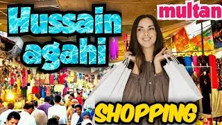 Hussain agahi Bazar | travel multan | shopping Hussain agahi Market | famous market multan