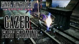 Final Fantasy XII - Fast Gazer Farming