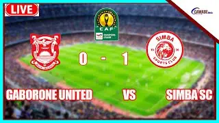 #LIVE GABORONE UNITED (0) VS (1) SIMBA SC SIMBA SC| CAF CHAMPIONS LEAGUE