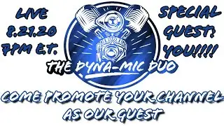 The Dyna-Mic Duo LIVE!  Come Promote YOUR Youtube Channel