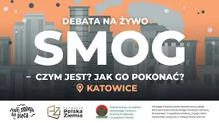 SMOG. Czym jest? Jak go pokonać | Katowice
