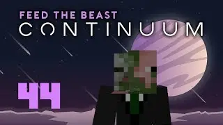 Monastic Ludicrite (FTB Continuum Let's Play Ep. 44)