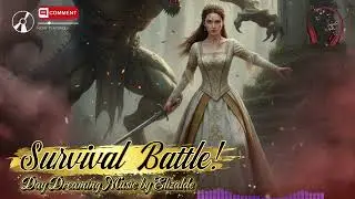 Survival Battle! | Day Dreaming Music 13 | ADVENTURE | OTHER WORLDLY | MONSTERS | MEDIEVAL | FANTASY
