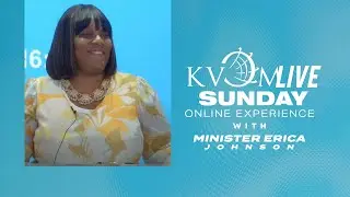 Join us LIVE for KVOCSundays | Minister Erica Johnson