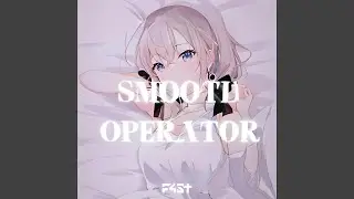 Smooth Operator
