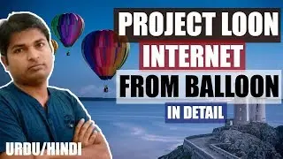 Project Loon In Hindi Internet From Sky....???😱😱