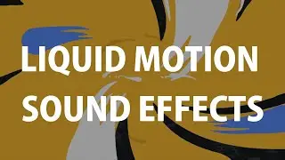 Liquid Motion Sound Effect