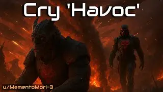 HFY Stories: Cry 'Havoc' | Extinction Forged in Fire.